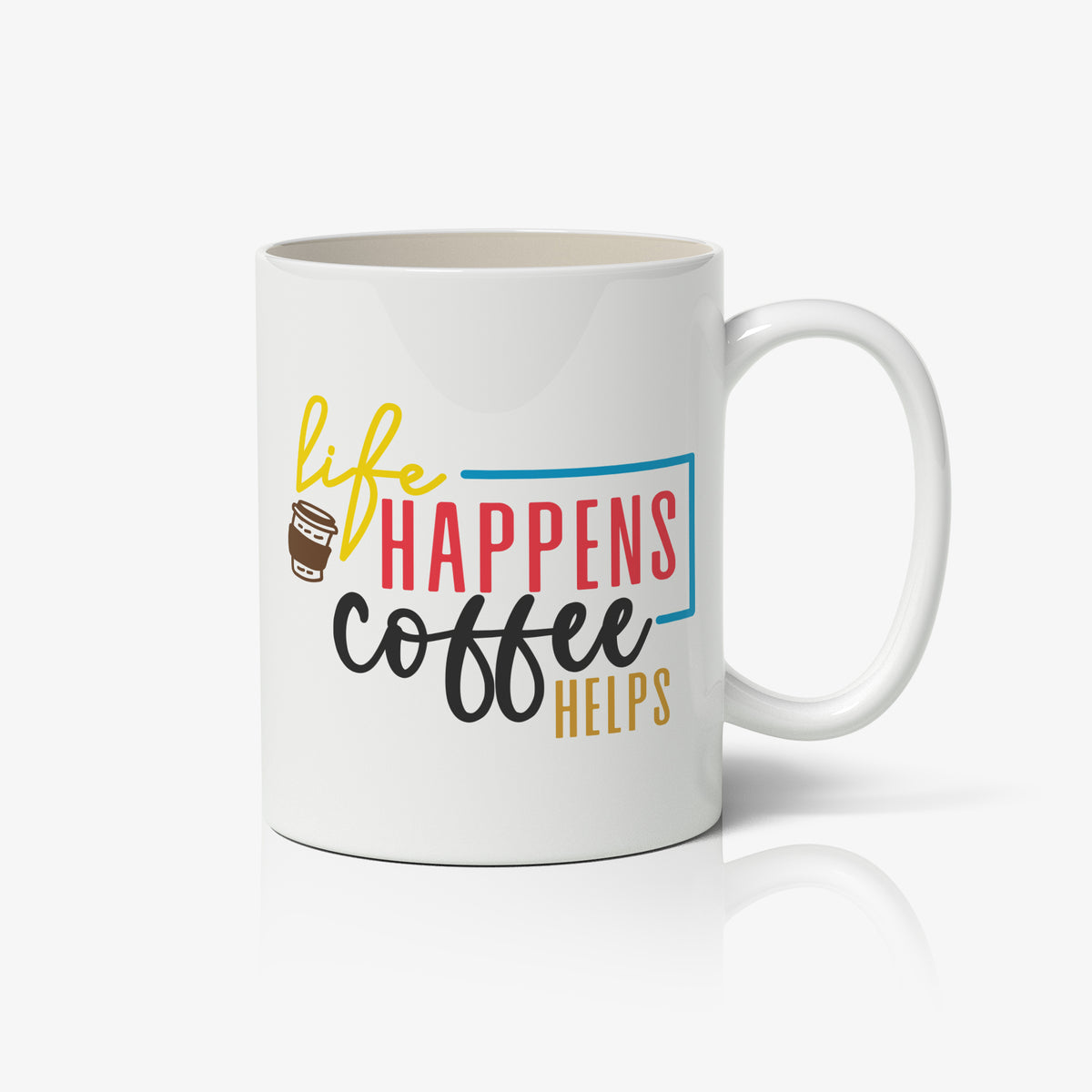 Life Happens Coffee Helps Coffee Mug